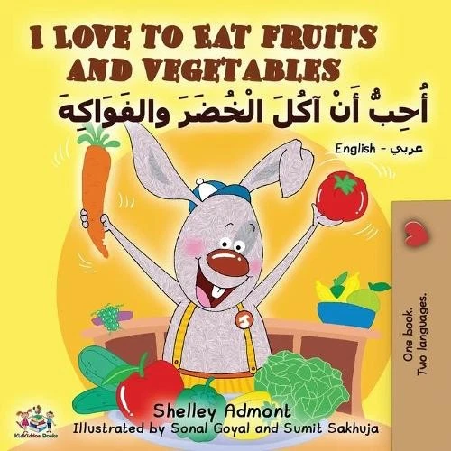 Shelley Admont  I Love to Eat Fruits and Vegetables (English Arabic  (Paperback) - Image 1 of 1
