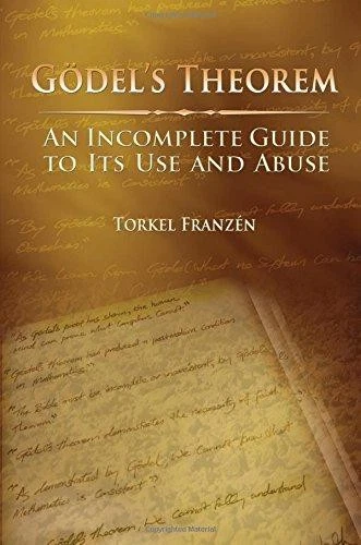 Gödel's Theorem: An Incomplete Guide to Its Use and Abuse - Franzén, Torkel - Image 1 of 1
