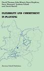 Flexibility and Commitment in Planning: A Compa. Thomas, TvrdA12<|