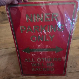 Niner Parking Only Sign - All Others Will Be Sacked - Novelty Decor - Picture 1 of 3
