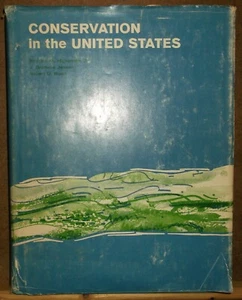 CONSERVATION IN THE UNITED STATES HARDCOVER USED BOOK RICHARDM HIGHSMITH JR - Picture 1 of 4