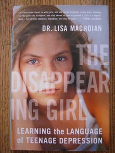 The Disappearing Girl: Learning the Language of Teenage Depression - Bild 1 von 1