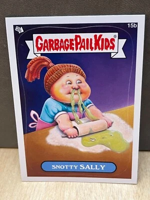 SNOTTY SALLY 15b GARBAGE PAIL KIDS 2012 Brand New Series 1 BNS1  GPK - Image 1 of 2