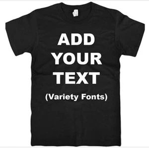Custom Personalized T-shirts-Your Own Text Here Multiple Sizes Available - Picture 1 of 4