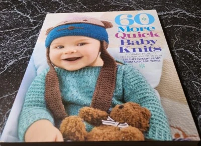 D8 60 MORE QUICK BABY KNITS: ADORABLE PROJECTS FROM NEWBORNS TO TOTS, 2011 - Image 1 of 4