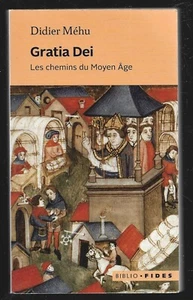 GRATIA DEI . les chemins du Moyenj Age . Didier MEHU - Foto 1 di 1