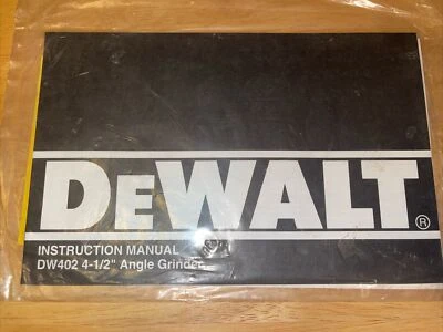 DeWalt DW402 Instruction Manual for 4-1/2" Angle Grinder Booklet Only - No Tool - Image 1 of 2