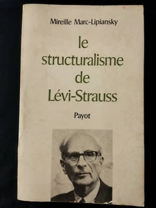LE STRUCTURALISME DE LEVI-STRAUSS - MARC-LIPIANSKY MIREILLE - 1973 - Picture 1 of 11