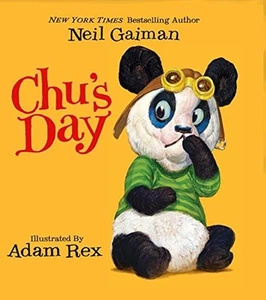 Chu's Day Board Book - board book Gaiman, Neil|Rex, Adam - Picture 1 of 1