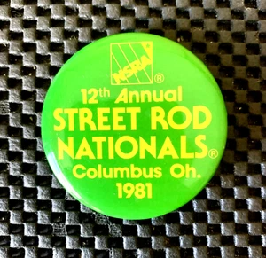 NSRA 12TH ANNUAL STREET ROD NATIONALS 1981 COLUMBUS PINBACK BUTTON 2 1/4" NOS - Picture 1 of 2