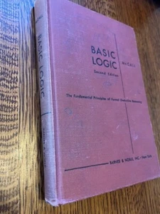 Basic Logic 2nd e Fundamentakl Principles formal deductive Reasoning McCall 1952 - Imagen 1 de 4