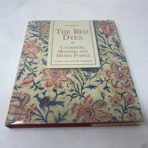 THE RED DYES: Cochineal, Madder & Murex Purple TEXTILE TECHNIQUES 1997 1st thus - Picture 1 of 16