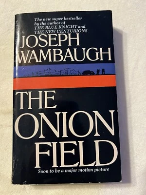 THE ONION FIELD JAMES WAMBAUGH LIKE NEW CONDITION PAPERBACK 1973 FIRST EDITION - Image 1 of 4
