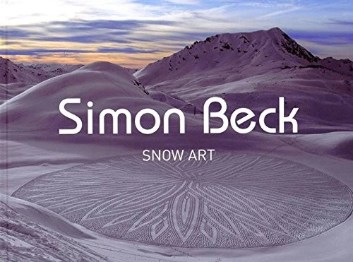 SIMON BECK: SNOW ART By Simone Beck - Hardcover *Excellent Condition* - Image 1 of 1