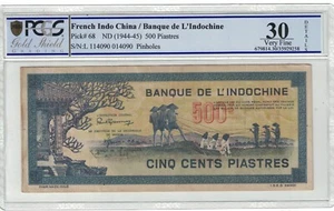 FRENCH INDOCHINA 500 PIASTRES 1944-45 Pick# 68 PCGS: 30 Very Fine. #PL2033 - Picture 1 of 2