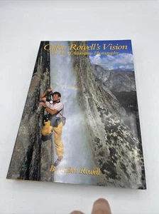 SIGNED Galen Rowell's Vision Art of Adventure Photography Photographer Climbers - Picture 1 of 4