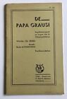 1936 Luxemburg Theater Heft „ DE PAPA GRAUSI " von Ed. Seidel, B. Altenhowen