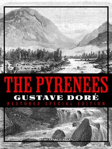 The Pyrenees: Gustave Doré Restored Special Edition *BRAND NEW BOOK* - Picture 1 of 12
