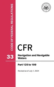 CFR Title 33: Parts 125-199 - Navigation and Navigable Waters (Code of Federal R - Picture 1 of 2