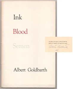 Albert GOLDBARTH / INK BLOOD SEMEN Signed Limited Edition 1st Edition #189357 - Foto 1 di 1