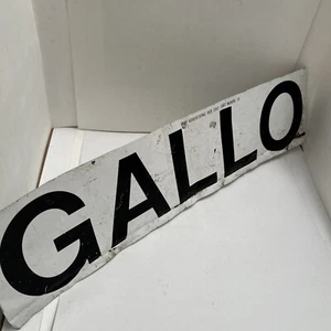 Vintage GALLO Metal Sign 19-3/4”x 5”, Collectable Sign, Pre Owned - Picture 1 of 17
