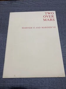 Two Over Mars - Mariner VI & VII (Feb-Aug 1969) NASA Publication EP 90 (1971) PB - Picture 1 of 12