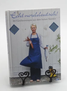 Echt norddeutsch! Norddeutsche Küche: 80 Familienrezepte aus dem hohen Norden - Bild 1 von 7
