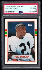 1989 TOPPS TRADED RC #50T ERIC METCALF PSA 10 GEM MINT ROOKIE  #59662022 - Picture 1 of 2