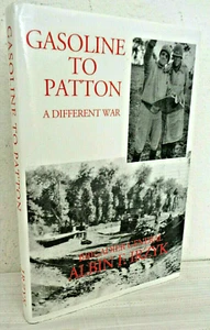 GASOLINE TO PATTON: A DIFFERENT WAR - Signed by Brig. General Albin F. Irzyk VG! - Picture 1 of 8