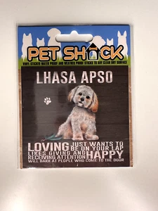 PET SHACK - "LHASA APSO" - VINYL STICKER - DOG/PUPPY – SAME DAY UK POSTAGE - Picture 1 of 2