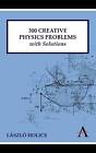 300 Creative Physics Problems With Solutions Anthe