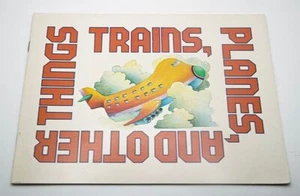  TRAINS, PLANES AND OTHER THINGS JOAN WADE COLE SOFT COVER BOOK MCGRAW HILL  - Picture 1 of 1