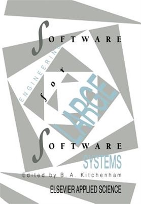 Software Engineering for Large Software Syste...