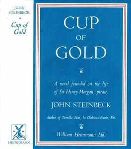 Steinbeck, John CUP OF GOLD; A LIFE OF SIR HENRY MORGAN, BUCCANEER, WITH OCCASIO - Picture 1 of 4