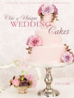 Zoe Clark Chic & Unique Wedding Cakes - Lace (Taschenbuch)