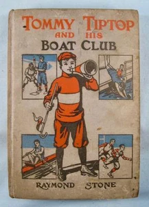Tommy Tiptop And His Boat Club Antique Book By Raymond Stone 1914 Graham NY (O) - Picture 1 of 12