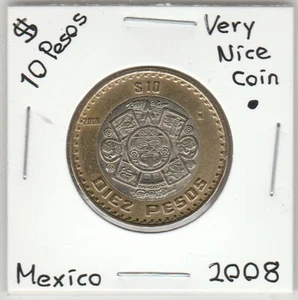 Mexico: $ 10 Pesos Super Nice Coin Year "2008". - Picture 1 of 2