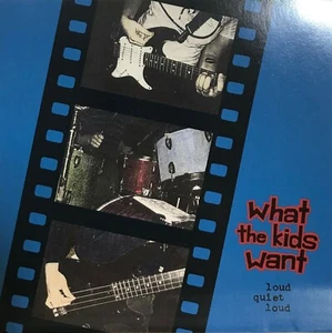 What the Kids Want: Loud Quiet Loud (CD 2004 Smack Dab) *Very Good* - Picture 1 of 2