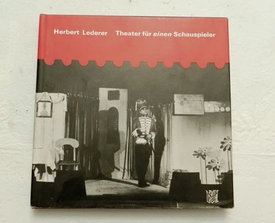 Theater für einen Schauspieler by Herbert Lederer, HBw/dj 1st SIGNED GERMAN, EX - Image 1 of 4