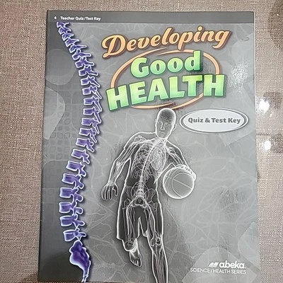 Abeka Developing Good Health Fourth Edition Teacher Quiz and Test Key - Image 1 of 4