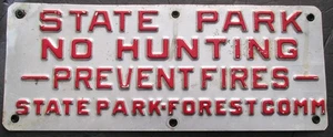 Vintage Connecticut State Park Commission geprägtes Schild KEINE JAGD VERHINDERT BRÄNDE - Bild 1 von 2