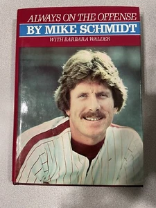 Always on the Offense 1982 2nd Prntg Mike Schmidt Philadelphia Phillies Baseball - Picture 1 of 6