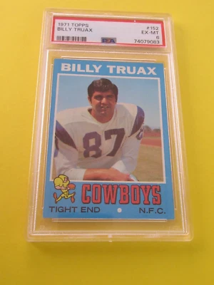 1971 TOPPS FOOTBALL #152 BILLY TRUAX PSA 6  EX-MT - Image 1 of 3