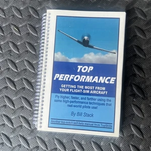 TOP PERFORMANCE BY BILL STACK MANUAL BOOK FLIGHT SIM AIRCRAFT - Foto 1 di 4