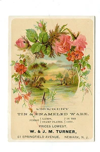 Victorian Trade Card TURNER CROCKERY TIN & ENAMELED WARE Newark NJ roses - Imagen 1 de 2