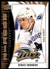 2009-10 Upper Deck MVP GOLD SCRIPT /100 Sergei Shirokov Rookie Vancouver Canucks
