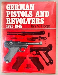 Deutsche Pistolen und Revolver 1871-1945 Ian V. Hogg erschienen 1971 Hardcover DJ - Bild 1 von 4