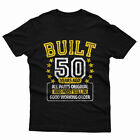 Built in 50 Year Old All Parts Original and Most Still in Mens T-Shirt Birthday