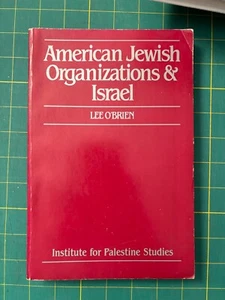 American Jewish Organizations & Israel by Lee O'Brien / Institute For Palestine - Picture 1 of 5