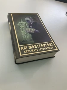 Karl May Sonderband Nr. 83: Am Marterpfahl Karl Mays Leidenweg - Bild 1 von 4